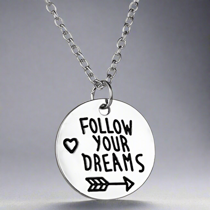 Follow Your Dreams Inspirational Stamped Charm Necklace for Women or Teen